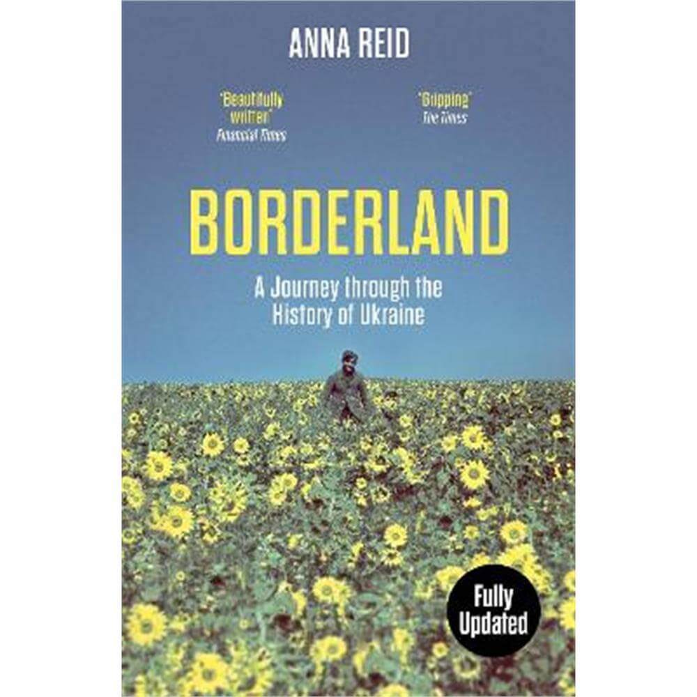Borderland: A Journey Through the History of Ukraine (Paperback) - Anna Reid